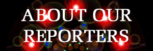Visit About Our Reporters Page